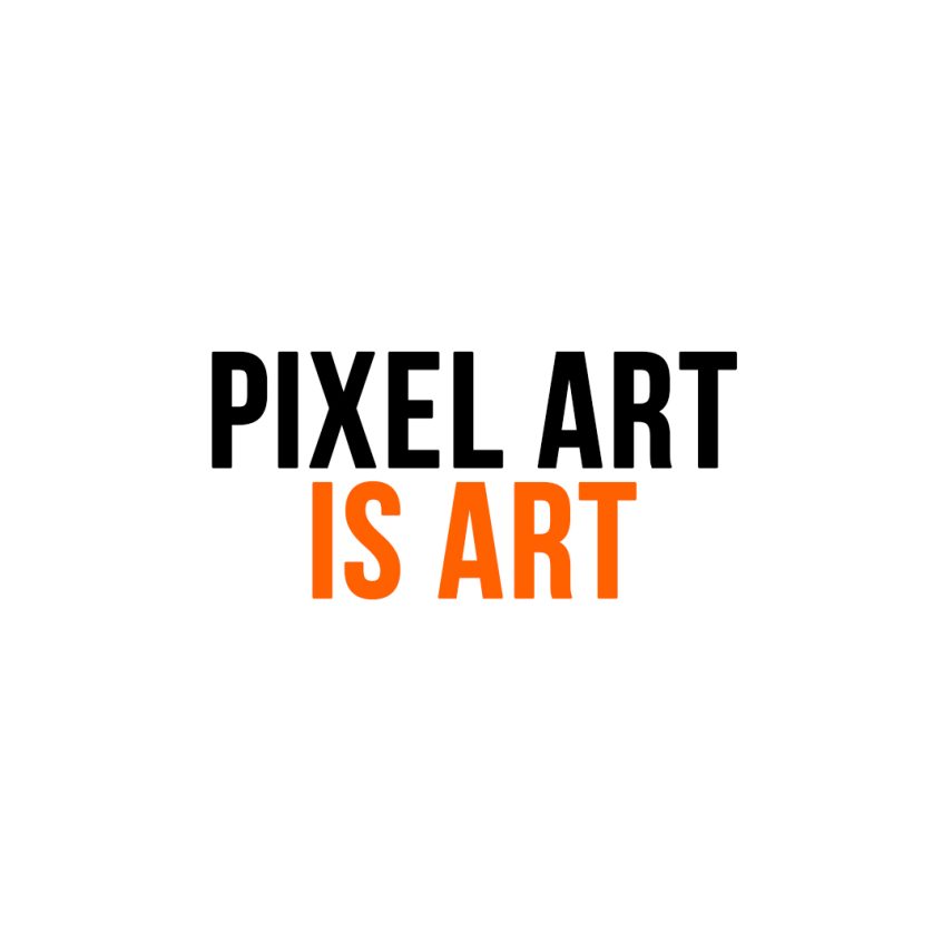 Pixel Art Is Art: Debunking The “Not Real Art” Myth